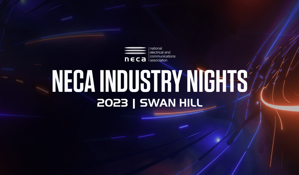 NECA Industry Nights Swan Hill